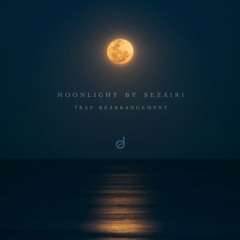 trap the moonlight (a rearrangement of "Moonlight" by Sezairi)