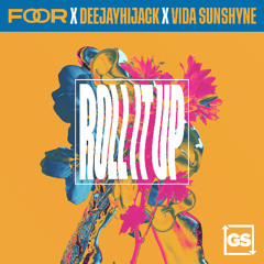 PREMIERE: FooR x Deejayhijack x Vida Sunshyne - Roll It Up (Extended Mix) [Garage Shared]