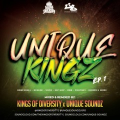 UNIQUE KINGZ - AJR X STEVERO MUSIC X KOD X DJ TRICKX X DJ TRIPPLEA X UNIQUE SOUNDZ