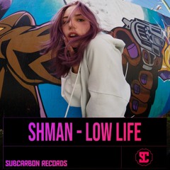 Shmani - Low Life [Free Download]