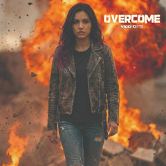 Overcome - ViddiCitti