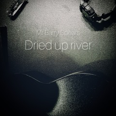 Dried Up River
