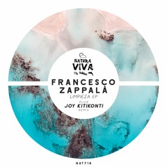Francesco Zappalà - NaturalMente (Joy Kitikonti Remix)