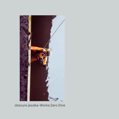 оbscure jessika-Works:Zero Dive