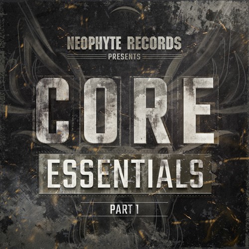 Stream Neophyte Records | Listen to Neophyte Records Presents: Core  Essentials part 1 playlist online for free on SoundCloud