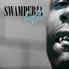 SWAMPERIA - BUSTLIN'