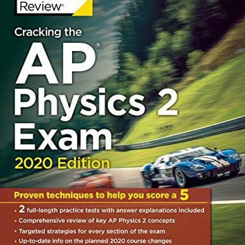 Access [EBOOK EPUB KINDLE PDF] Cracking the AP Physics 2 Exam, 2020 Edition: Practice