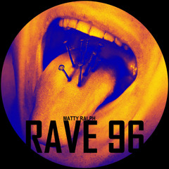 Matty Ralph - RAVE 96 (Original Mix)