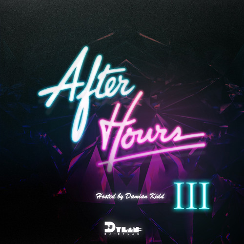 After Hours III Hosted By Damian Kidd