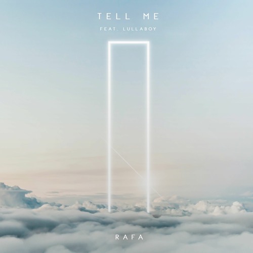 raph - Tell Me (feat. lullaboy)