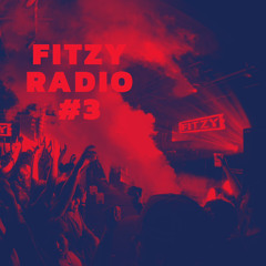 FITZY RADIO #3