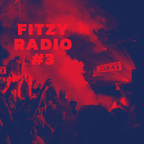 FITZY RADIO #3