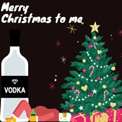 Merry Christmas To Me