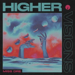 MISS DRE - Visions