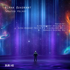 Alpha Quadrant (Original Mix) by Twisted Velvet
