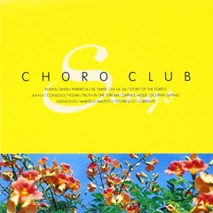 Choro Club - Songs