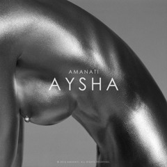 Amanati - Aysha (Original Mix)