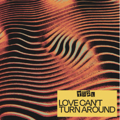 Love can't turn around (in the style of Farley "Jackmaster" Funk)