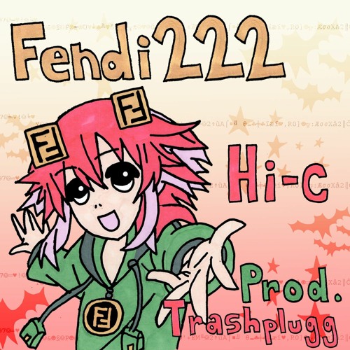 Hi-C - Fendi222 (prod. by Dare & slime scholars)