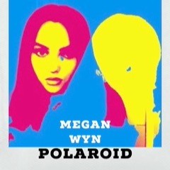 Megan Wyn - Polaroid.wav