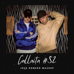 Bzrp Ft Quevedo Ft Bad Bunny - Callaita #52 (Jose Romero Mashup)