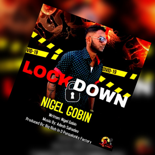 Nigel Gobin - Lockdown (Chutney Soca 2021)