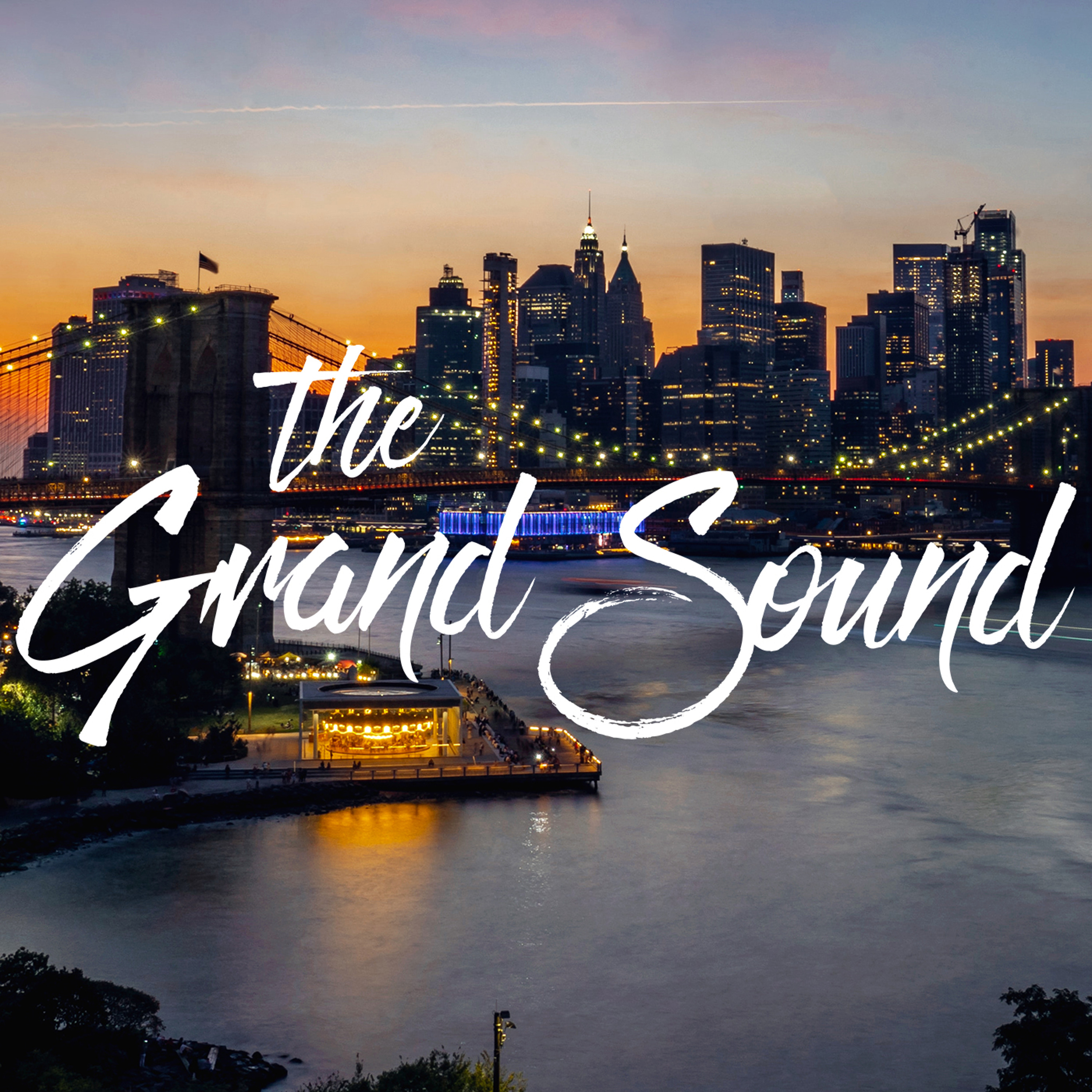 The Grand Sound Podcast