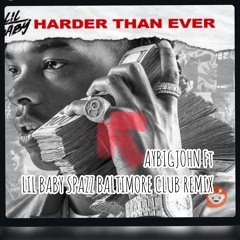 ABJ X Lil baby Spazz Baltimore club remix .mp3