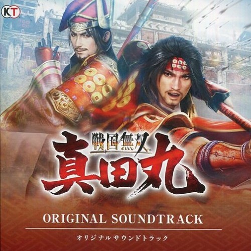 Stream 真田丸 Spirit Of Sanada Samurai Warriors Spirit Of Sanada Main Theme By 水原 あかね Listen Online For Free On Soundcloud