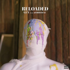 RELOADED (feat. 2forwOyNE)