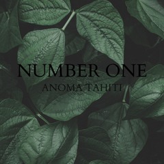 Number One - (ANOMA Tahiti Remix)