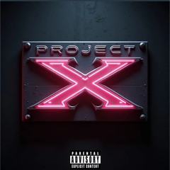 project x (ft.22nova) (prod. Cloak x dart x Noah)
