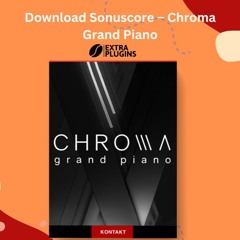 Download Sonuscore – Chroma Grand Piano