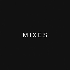 Mixes