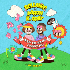 Bellaire - Never Stop Dancing (Extended Mix)