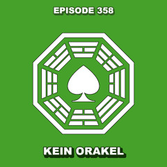 Episode 358 - Kein Orakel