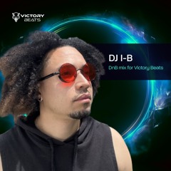 Dj I-B - DnB mix for Victory Beats