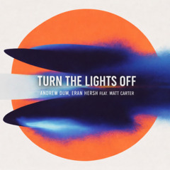 Turn The Lights Off (Preview)
