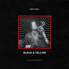 locci - Black and Yellow (rmx) *FILTERED FOR SC*