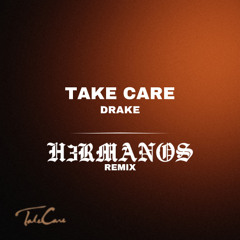 Take Care - Drake, Rihanna (H3RMANOS remix)