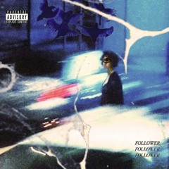 FOLLOWER (prod. von cook & tcproducedit)