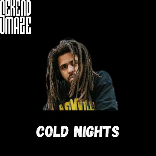 Stream Cold Nights Sad J Cole X Cordae Type Beat by Sekend Maze Beats