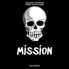 Holmann - The Mission (Free Download)