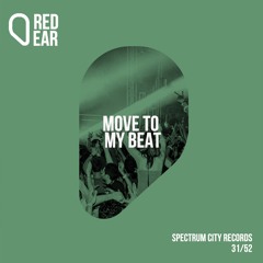 RE31 - Move To My Beat