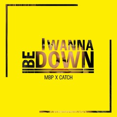 I WANNA BE DOWN VIP | FREE DOWNLOAD