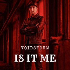 Voidstorm - IS IT ME