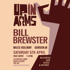 Up In Arms - Bill Brewster, Miles Hollway & Gordon M - 05/04/25