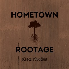 Hometown Rootage