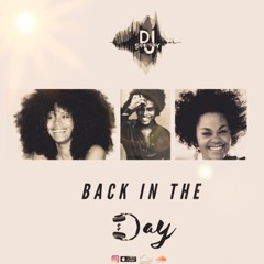 "BACK IN THE DAY" NEO SOUL RNB