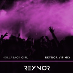 Gwen Stefani- Hollaback Girl (Reynor VIP Mix)
